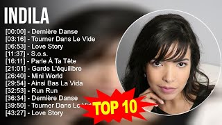 I n d i l a 2023 MIX - TOP 10 BEST SONGS