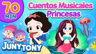 Blancanieves, Cenicienta, Sirenita y Más Princesas | Cuentos Musicales | JunyTony en español