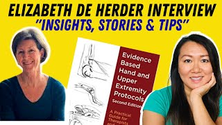 Hand \u0026 Upper Extremity Protocols | Author Elizabeth de Herder Exclusive Interview EP:07