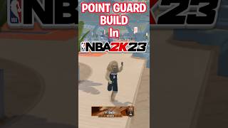 BEST point guard BUILD in NBA 2k23 🚨 #bestbuild #nba2k23 #2k23 #basketball #nba2k #jumpshot #iso