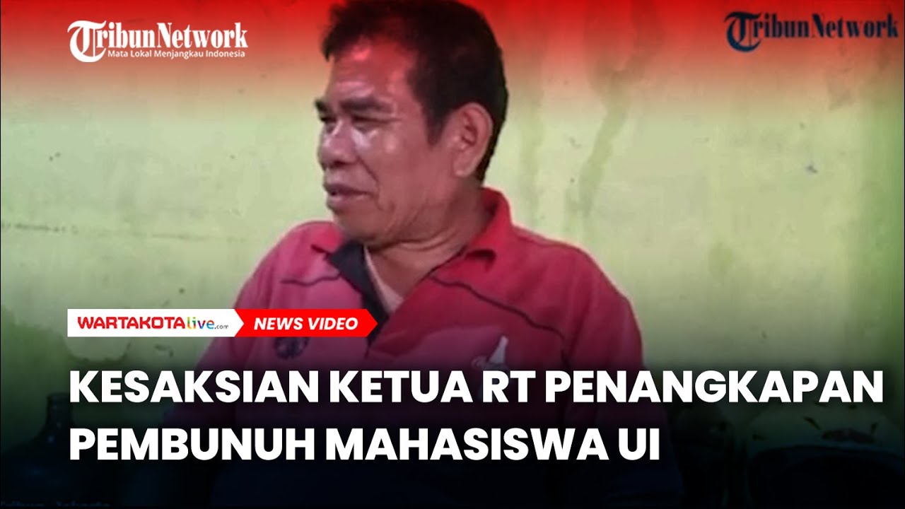 [FULL] Kesaksian Ketua RT Terkait Penangkapan Pembunuh Mahasiswa UI ...