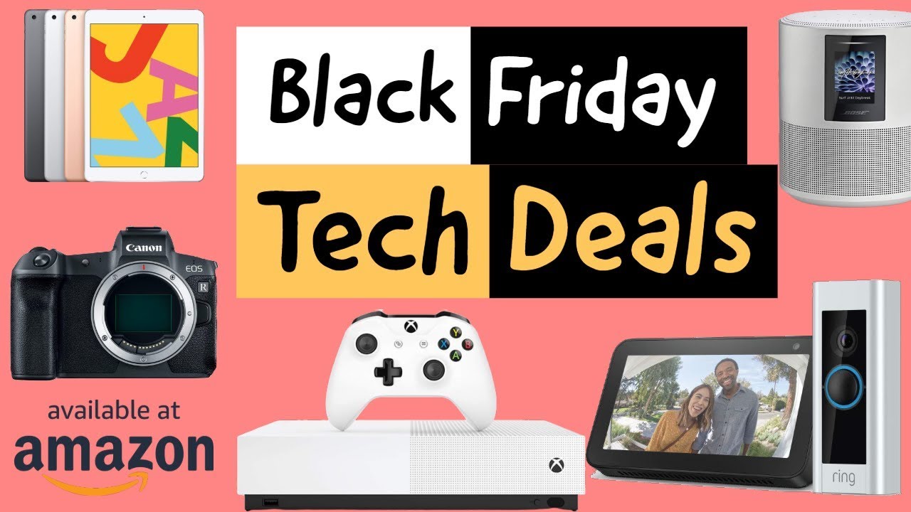 💲Best Black Friday Tech Deals 2019 - Black Friday Deals On Amazon ...