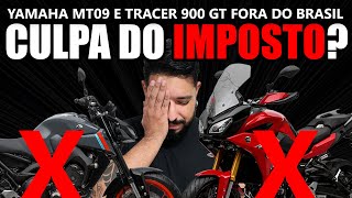 A CULPA não é somente do IMPOSTO - Yamaha MT09 e Tracer 900 GT fora do Brasil