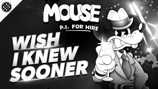 Mouse PI For Hire - Wish I Knew Sooner | Tips, Tricks, & Game Knowledge for New Players