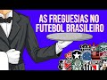 AS MAIORES FREGUESIAS NO FUTEBOL BRASILEIRO