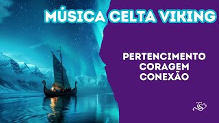 Música Celta Viking |  Pertencimento, Coragem e Conexão | Jornada Ancestral - leia a legenda