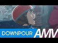 Weathering with You「 AMV 」Downpour