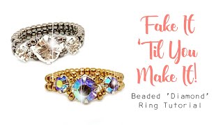 Fake it ‘Til You Make It - Beaded ‘Diamond ‘💎 Ring