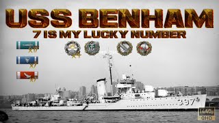 [GBONM] USS BENHAM 7 IS MY LUCKY NUMBER