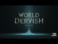 The World of The Dervish - Evren Dede (Full Albüm)