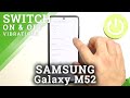 How to Manage Vibration For Calls in SAMSUNG Galaxy M52 - Adjust Vibrations