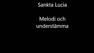 Sankta Lucia melodi och understämma