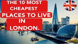 10 MOST CHEAPEST PLACES TO LIVE IN LONDON & ITS ADVANTAGES.