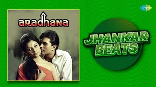 Aradhana - Jhankar Beats | Roop Tera Mastana | Mere Sapnon Ki Rani | Hero & king Of Jhankar Studio