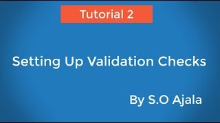 Tutorial 2 Setting Up Validation Checks