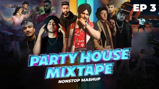 Party House Mixtape Nonstop Mashup (Ep-3) | Sunix Thakor | DJ Harshal, DJ BKS, DJ Shadow & More