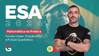 Concurso ESA 2026: Matemática na Prática | Função Linear, Função Afim e Função Quadrática