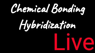 Chemistry for Neet is live! Chemical Bonding || Hybridization #neet