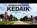 Pahang: Jalan Muadzam Bukit Ibam - Kg. Petoh - Hentian Kedaik / Ruang Niaga Kedaik - Muadzam Shah