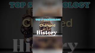 Top 5 Technology changed History #video #history #viral #techhistory #short #shorts #top #top5