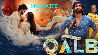 MONJATHI Video song from Qalb❤️❤️❤️