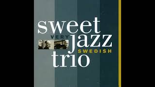 Sweet Jazz Trio - Very Swedish