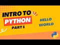 Intro To Python, Part 1: Hello World👋🏻
