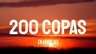 KAROL G - 200 COPAS (Letra/Lyrics)