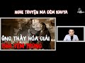 Ông thầy hóa giải bùa yểm trùng nghe truyện ma đêm khuya mc Đình soạn mới nhất