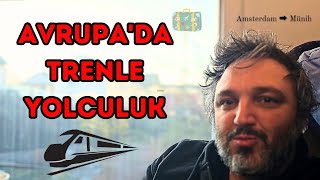 Tren ile uygun fiyata ülkeler arası yolculuk! Amsterdam 🔜 Munih