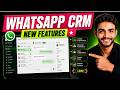 This Free WhatsApp CRM Just Got a Massive Upgrade