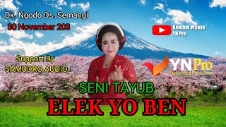 #live stream  SENI TAYUB   ELEK YO BEN   PERNIKAHAN  YULI & DWI  30 NOV 2023  DS. SEMANGGI DK NGODO