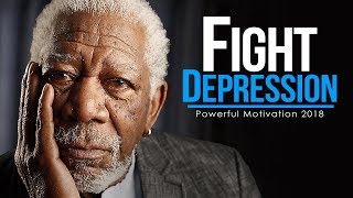 FIGHT DEPRESSION - Powerful Study Motivation [2018] (MUST WATCH!!)