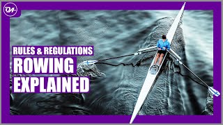 The Rules of Rowing | Rowing Races Explained