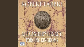 Chapter 68 - Alexander's Legacy: Forging Kingdoms