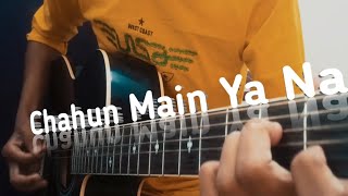 Chahun Main Ya Na | Ashiqui 2 | Fingerstyle cover ❤️
