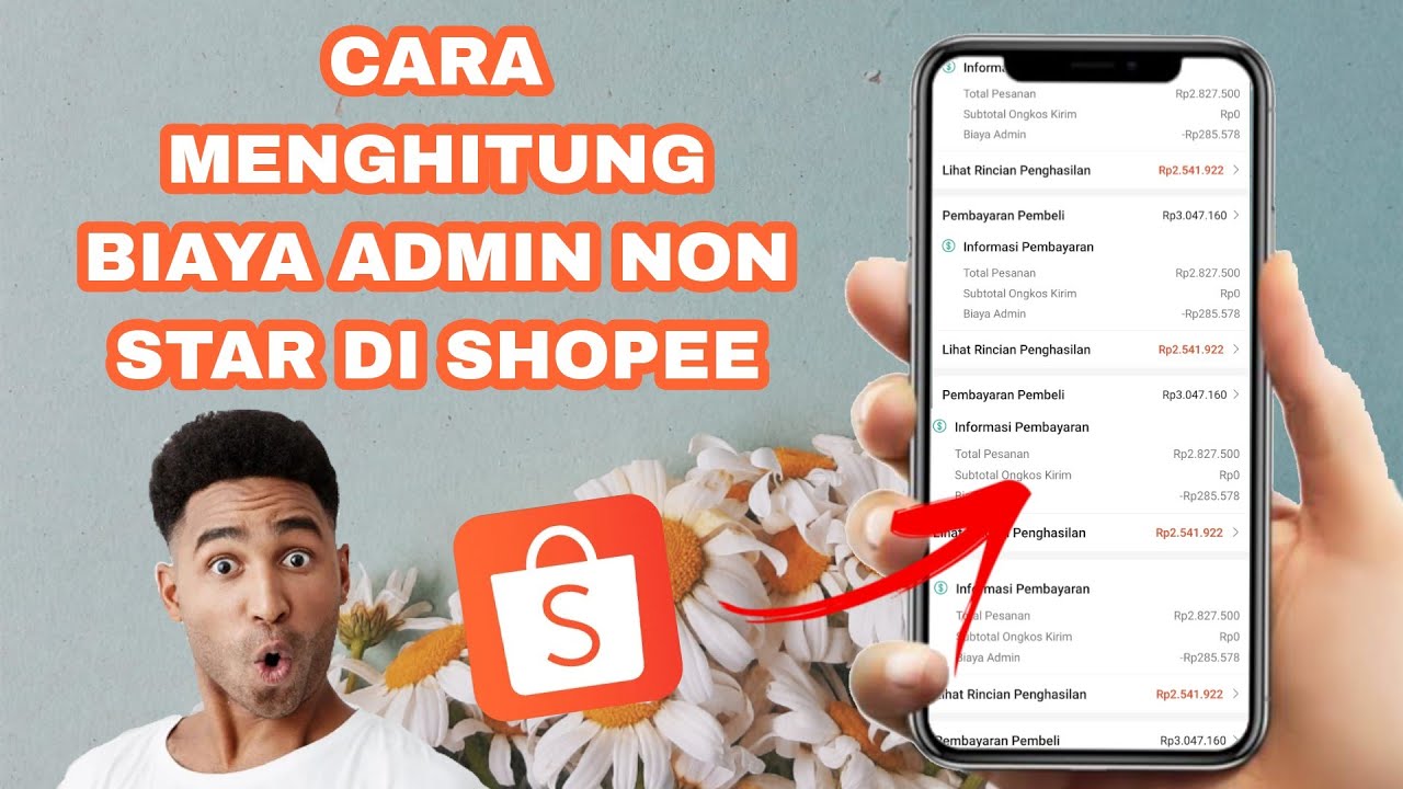 Tutorial Menghitung Biaya Admin Non Star Di Shopee Terbaru 2023 # ...