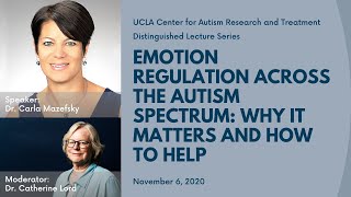 Emotion Regulation Across the Autism Spectrum: Why it Matters and How to Help