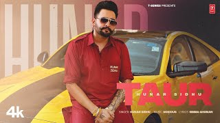 Aaj Taur Kadhi Jatta Ne | HUNAR SIDHU | New Punjabi Song 2024 | Latest Punjabi Songs 2024