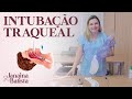 Intubação Traqueal - Cuidados de Enfermagem