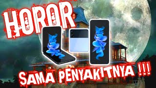 Special video curhat!!! Dibalik Layar lipat Samsung Z Flip 3 dan smua penyakit nya 🤧🤧