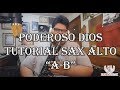 Poderoso Dios - Marcos Witt / TUTORIAL SAX ALTO - Samy Montalvan #33