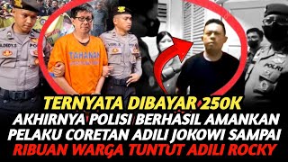 HEBOH ! PELAKU CORETAN ADILI JOKOWI AKHIRNYA DIT4NGK4P POLISI MALAH WARGA TUNTUT ADILI ROCKY GERUNG