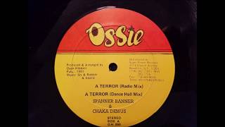 Chaka Demus and Spanner Banner - A Terror w/ Version - Ossie 12\