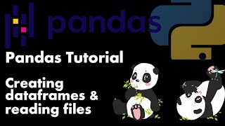 Python - PANDAS - creating data frames and reading files - tutorial #1