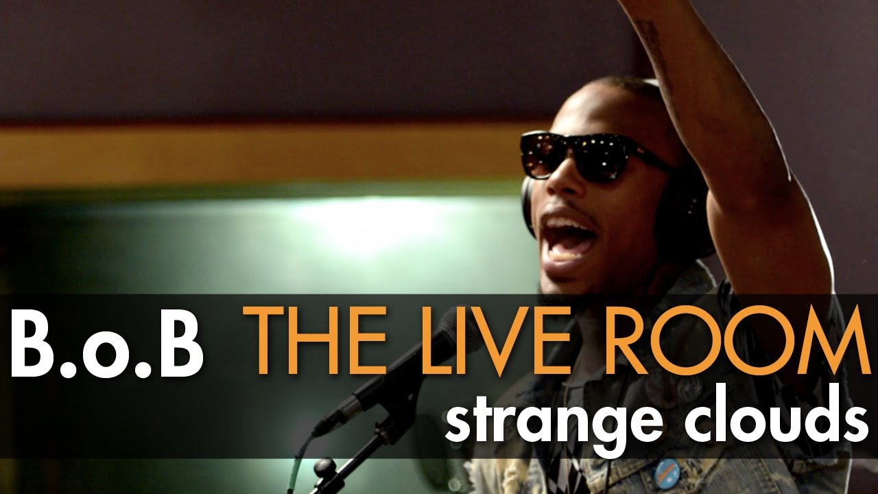 B.o.B - "Strange Clouds" Captured In The Live Room - YouTube