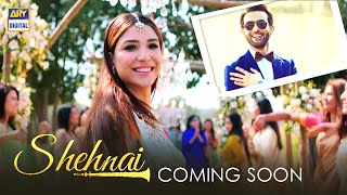 Shehnai | Affan Waheed | Ramsha Khan | Coming Soon | ARY Digital