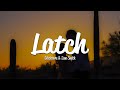 Disclosure - Latch (Lyrics) ft. Sam Smith