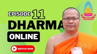 EP.11 สนทนาธรรม กับ พระมหาวัฒนา ปญฺญาทีโป,ปธ.9,ดร. #คนตื่นธรรม