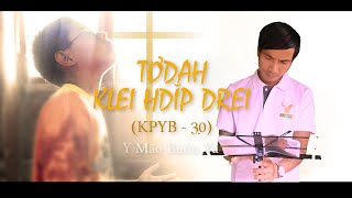 Klei mmuñ | TƠDAH KLEI HDǏP DREI (NẾU KHI NÀO) | Y Mão Buôn Yă